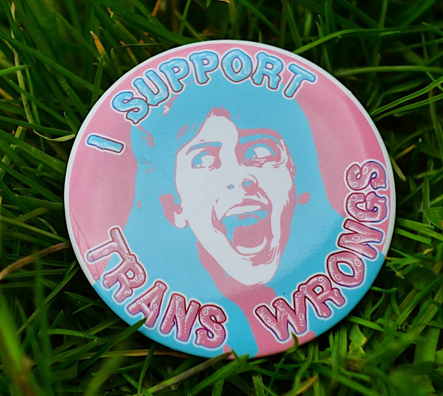 Trans Wrongs (Sleepaway Camp) - Button Badge