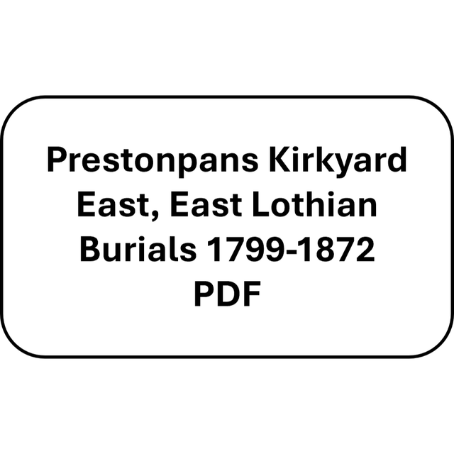 Prestonpans Kirkyard East, East Lothian Burials 1799-1872 (PDF)