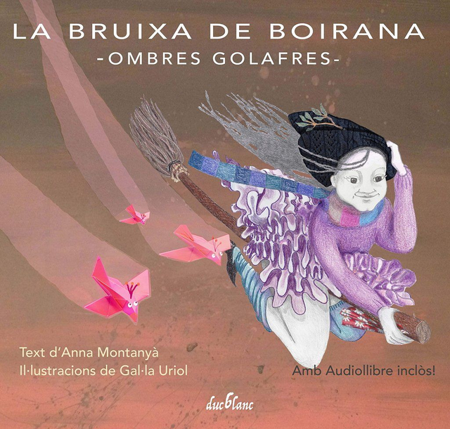 La bruixa de Boirana -ombres golafres- - Anna Montanyà