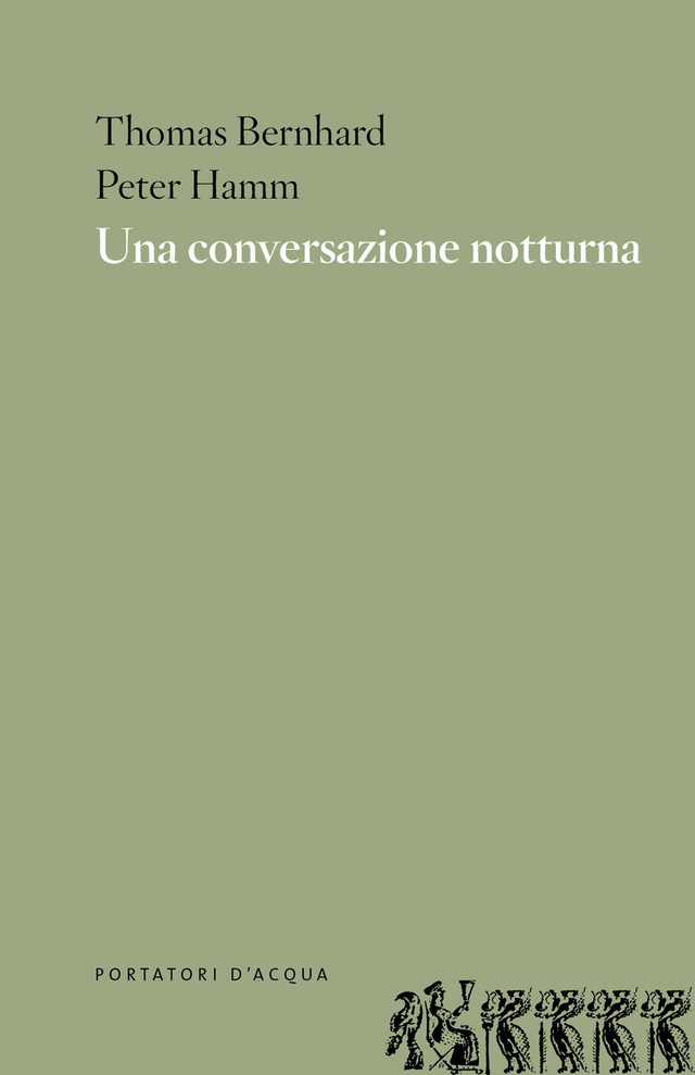 Bernhard Thomas / Hamm Peter - Una conversazione notturna