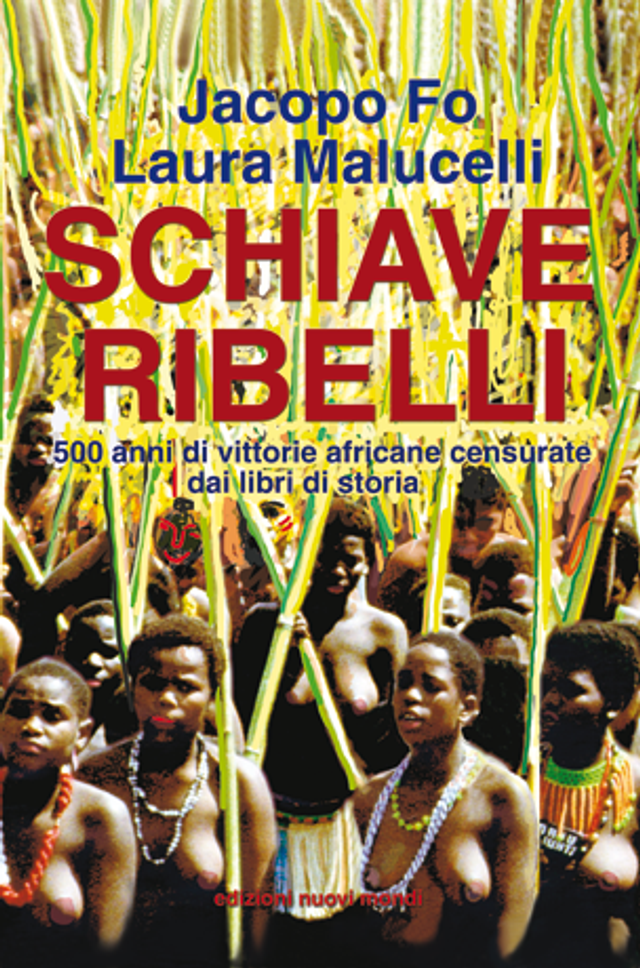 SCHIAVE RIBELLI - Con Laura Malucelli