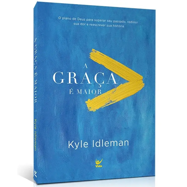 A graca e maior - Kyle Idleman