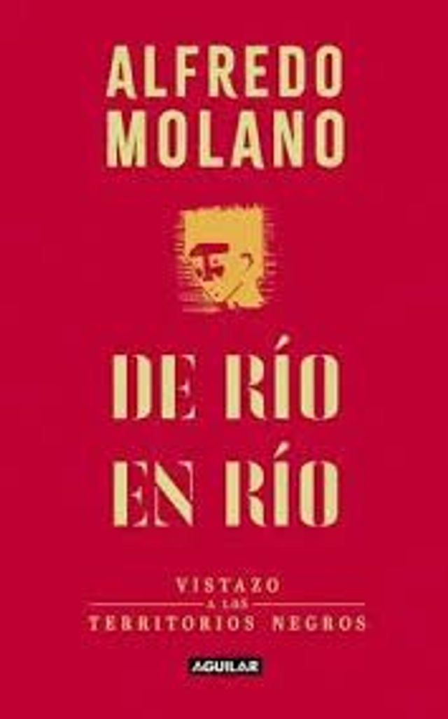 De río en río - Alfredo Molano