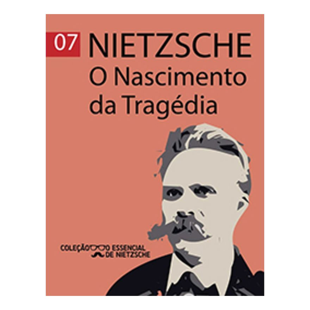 O Nascimento da Tragédia - Col. O Essencial de Nietzsche (pocket)
