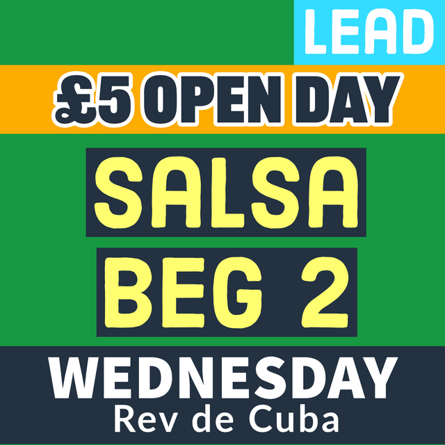 Salsa Wed OPEN DAY Beg 2- LEAD