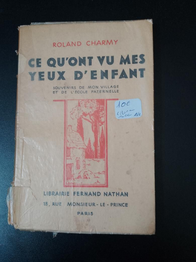 Ce qu'on vu mes yeux d'enfant, Roland Charmy