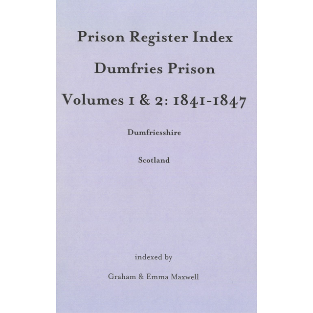 Prison Register Index - Dumfries Prison Volumes 1 &amp; 2