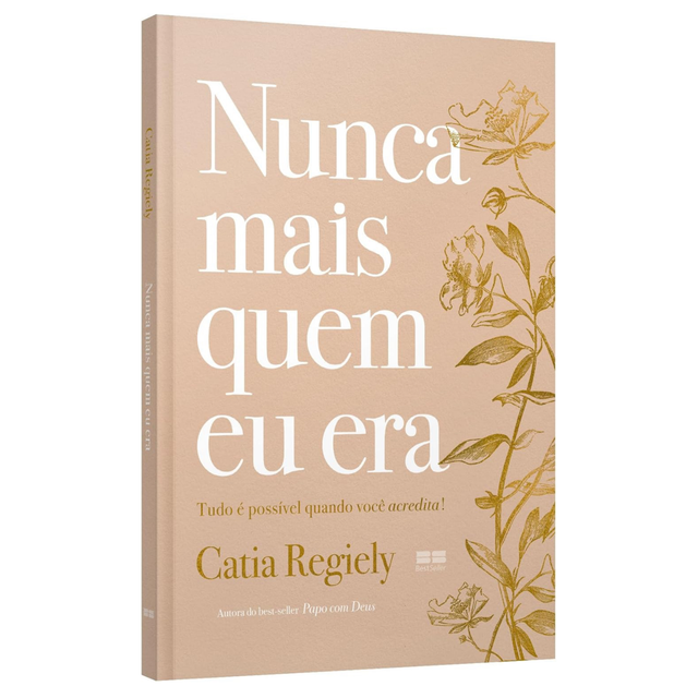 Nunca mais quem eu era + Brindes: Tudo é possível quando você acredita!