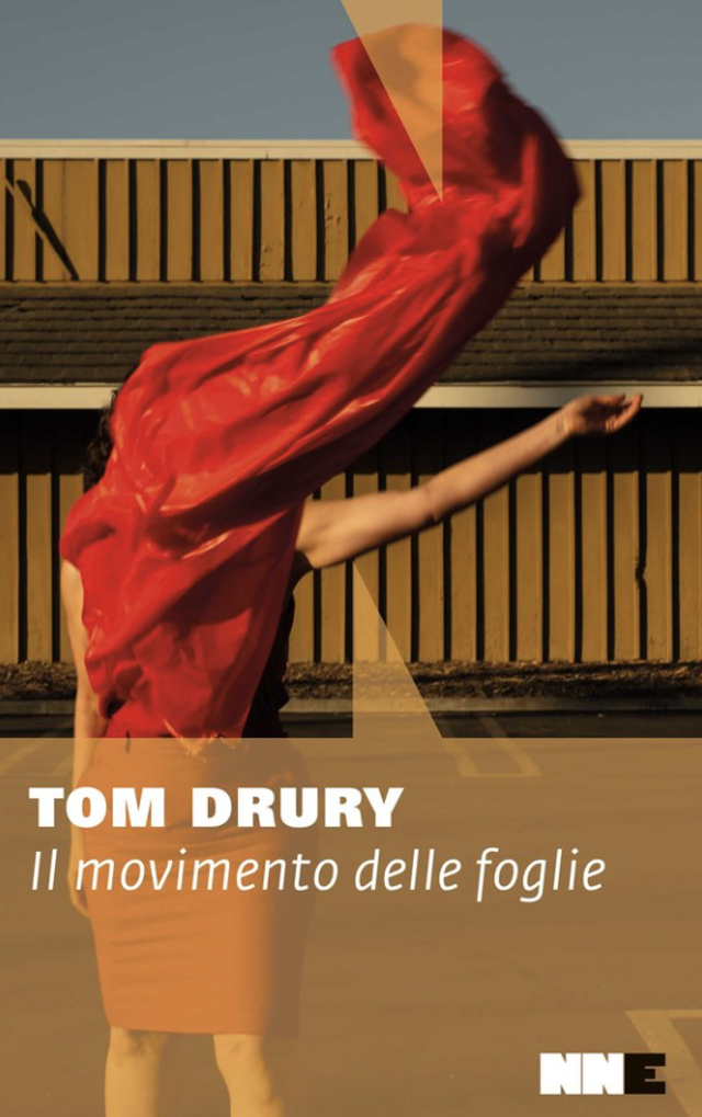 Drury Tom - Il movimento delle foglie