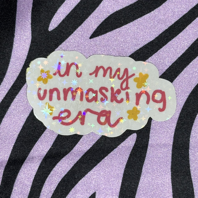 in my unmasking era sticker 
