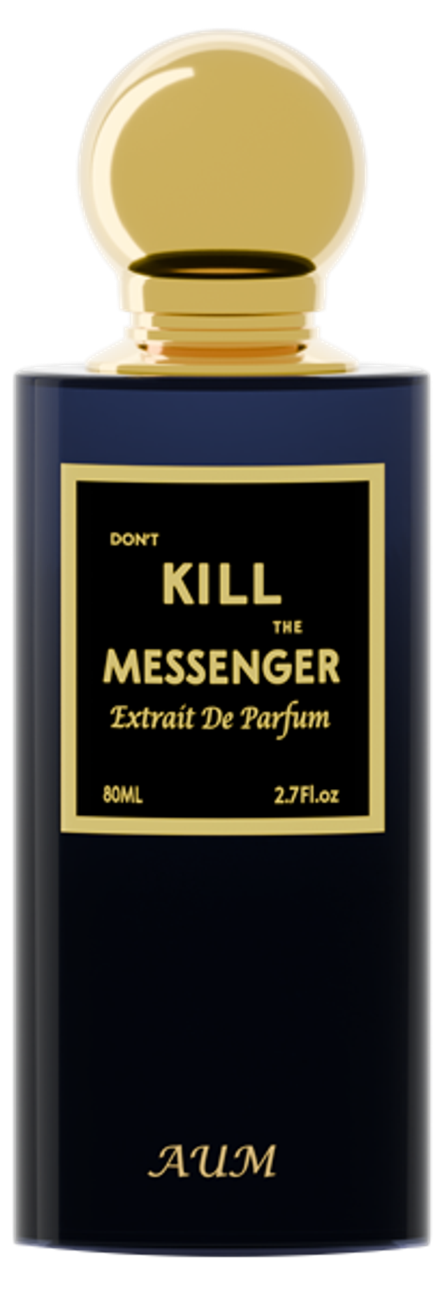 AUM Perfumes - Don't Kill The Messenger 