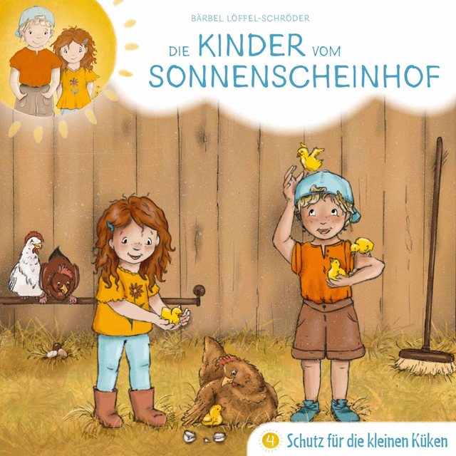 Die Kinder vom SONNENSCHEINHOF - Küken 4
