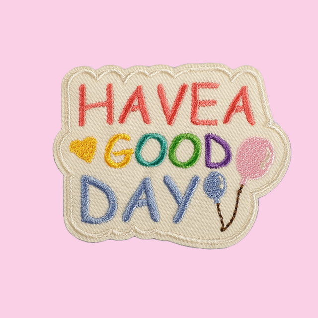 "Have A Good Day"