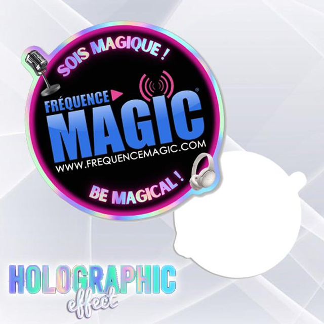 STICKER HOLOGRAPHIQUE SOIS MAGIQUE