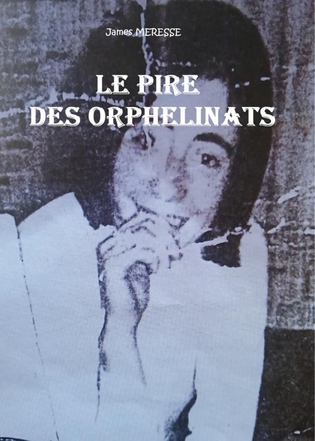 Le Pire des Orphelinats