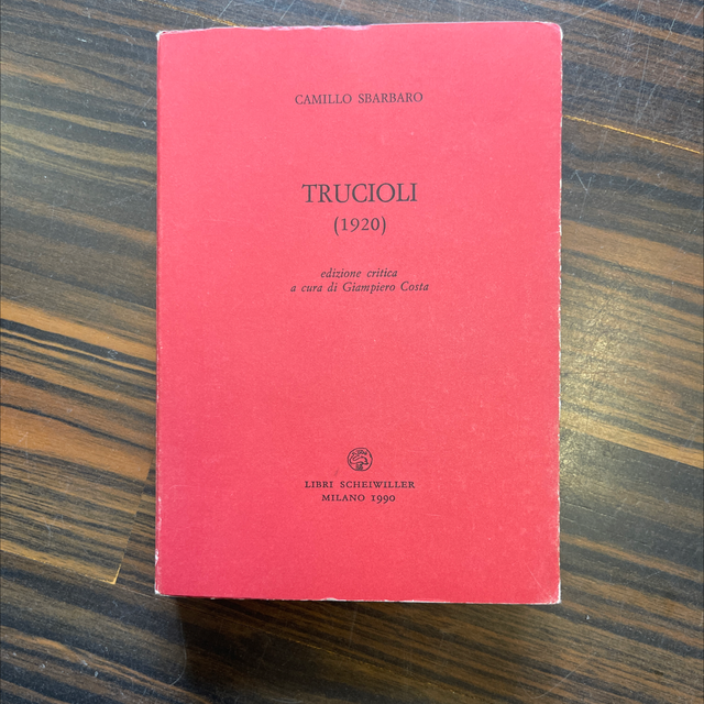 Camillo Sbarbaro - Trucioli (1920) (Libri Scheiwiller, 1990)