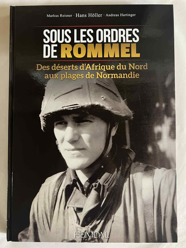 Sous les ordres Rommel (Des désert d'afrique aux plages de Normandie)