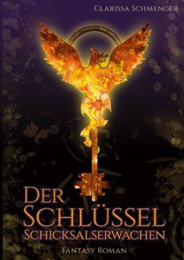 Der Schlüssel, Schicksalserwachen von Clarissa Schmenger