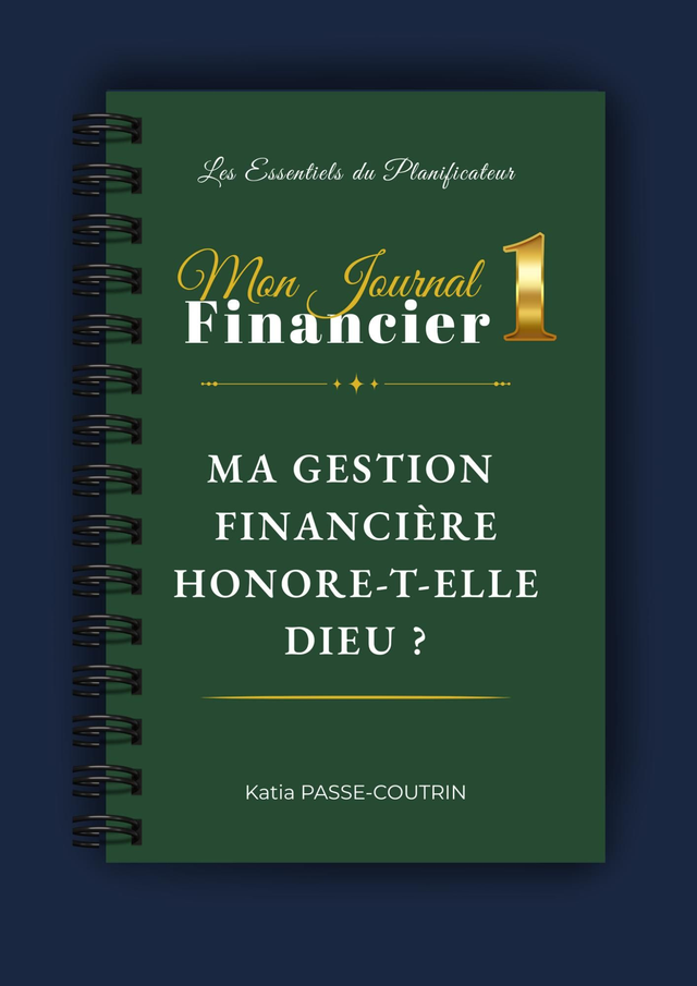 1- Ma gestion financière honore-t-elle Dieu