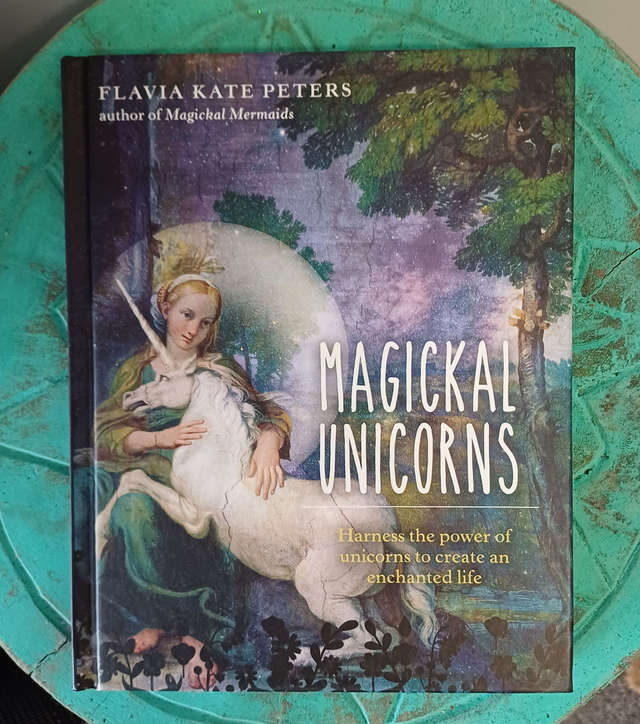 Magickal Unicorns by Flavia Kate Peters