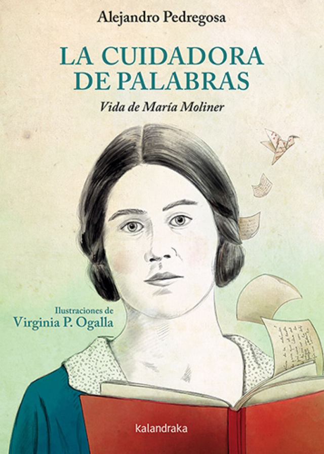 La cuidadora de palabras: Vida de María Moliner - Alejandro Pedregosa