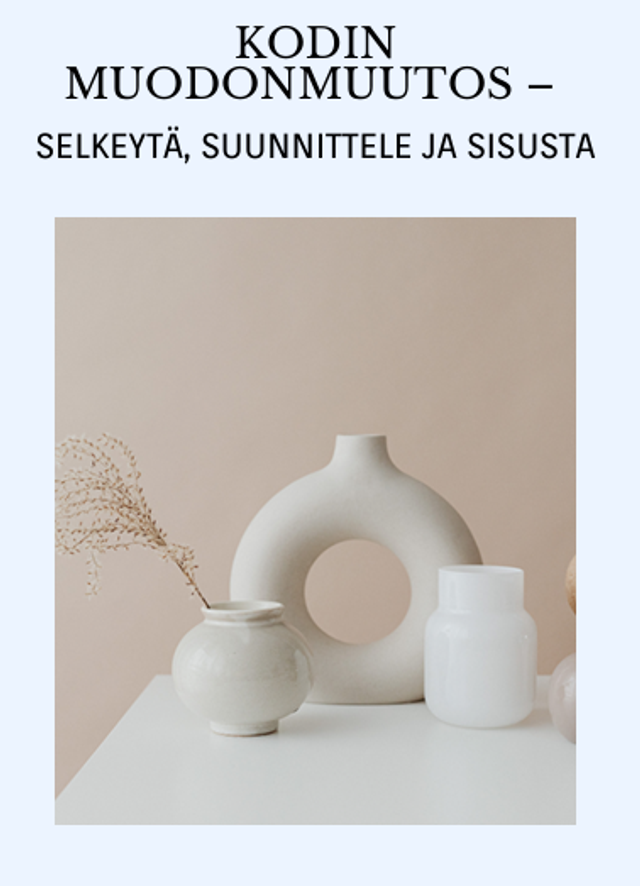 KOTI KUNTOON -lanseerauspaketti, 3 opasta alle kympillä