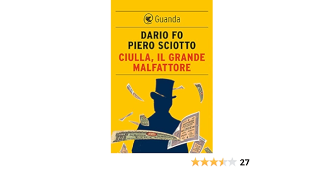 Ciulla, il grande malfattore 