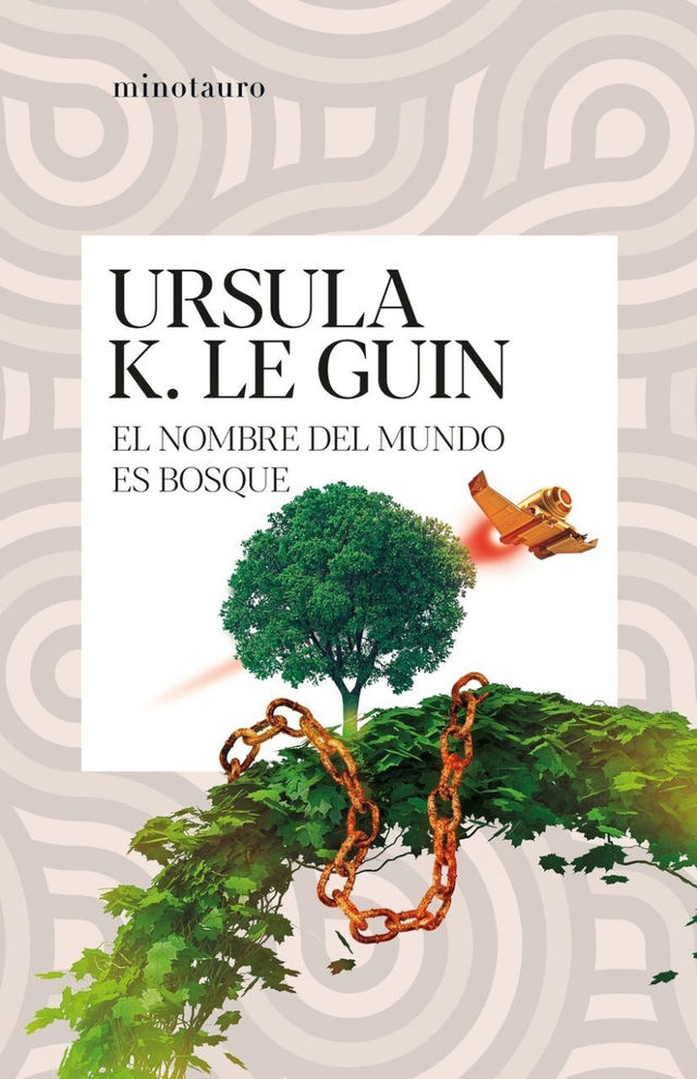 El nombre del mundo es bosque - Ursula K. Le Guin