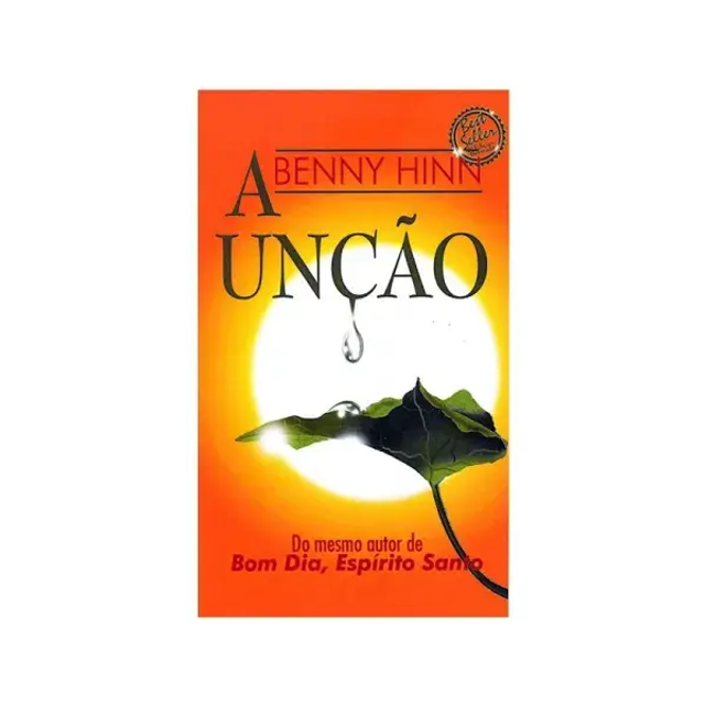 A Unção | Benny Hinn