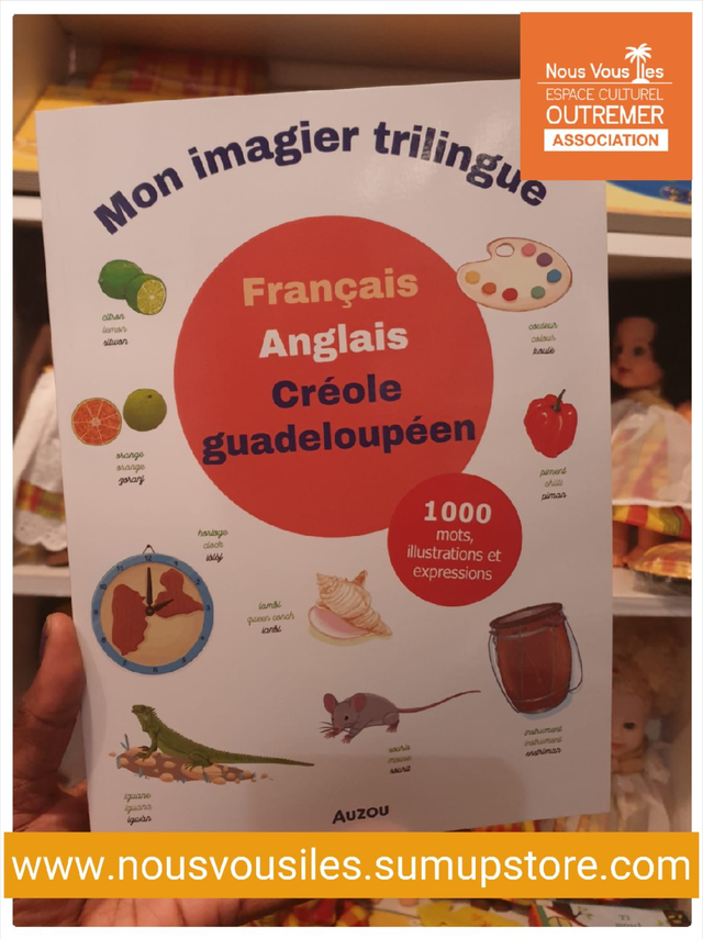 LC - MON IMAGIER TRILINGUE CREOLE GUADELOUPEEN - FRANCAIS - ANGLAIS 