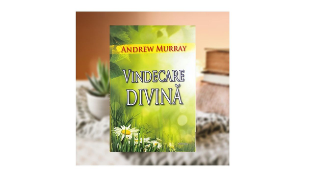 Vindecare divina - Andrew Murray