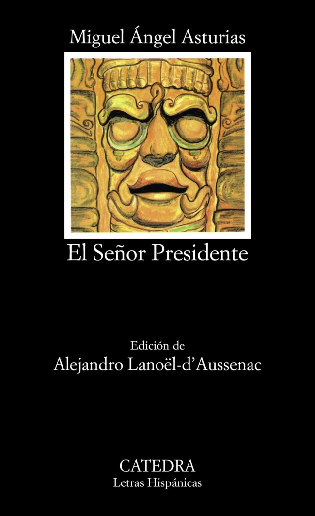 El Señor Presidente - Miguel Angel Asturias