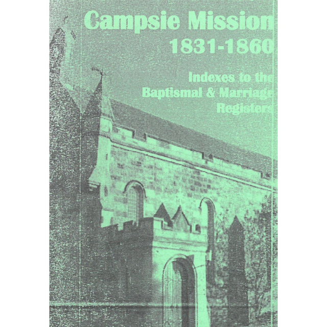 Campsie Mission, Stirlingshire 1831-1860