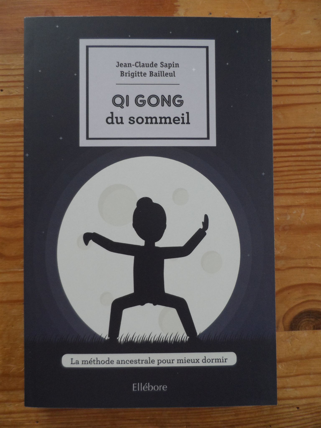 Le Qi Gong du sommeil : la méthode ancestrale pour mieux dormir