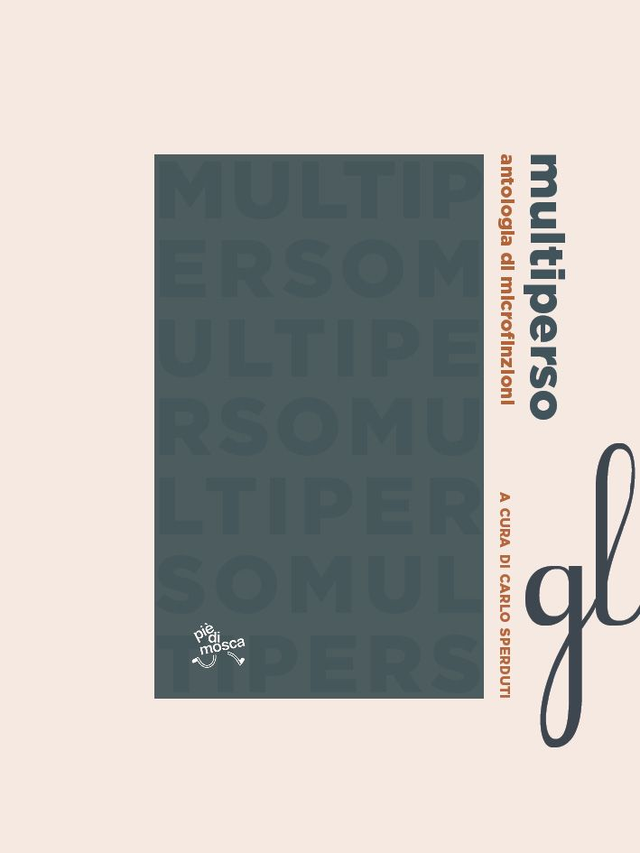 AA. VV. - multiperso. antologia di microfinzioni (pièdimosca edizioni)