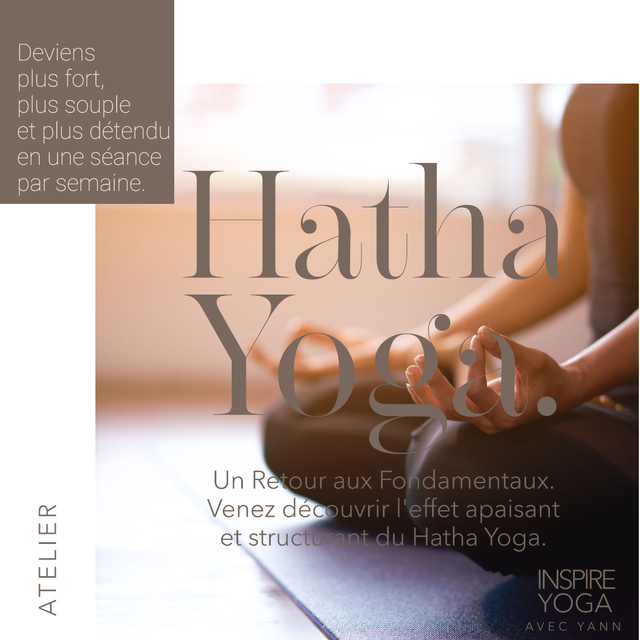 Le Yoga  "Le Hatha les fondamentaux". Atelier en Studio