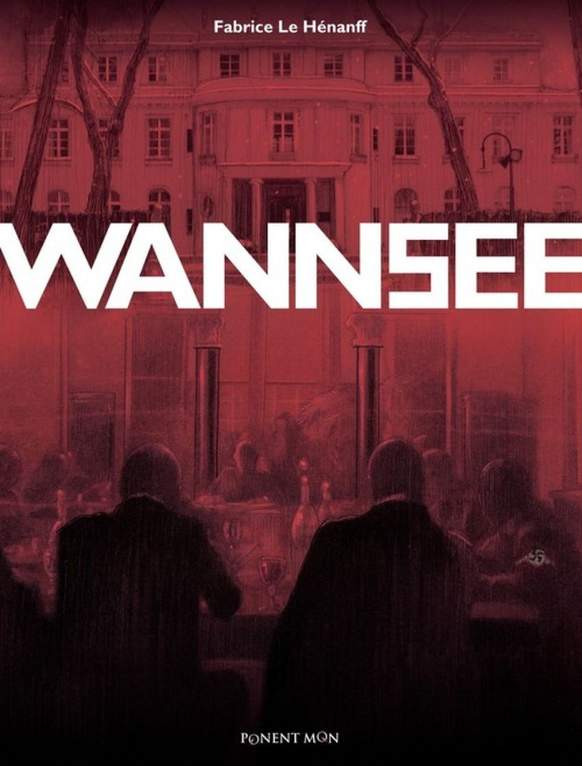 Wannsee - Fabrice Le Hénanff