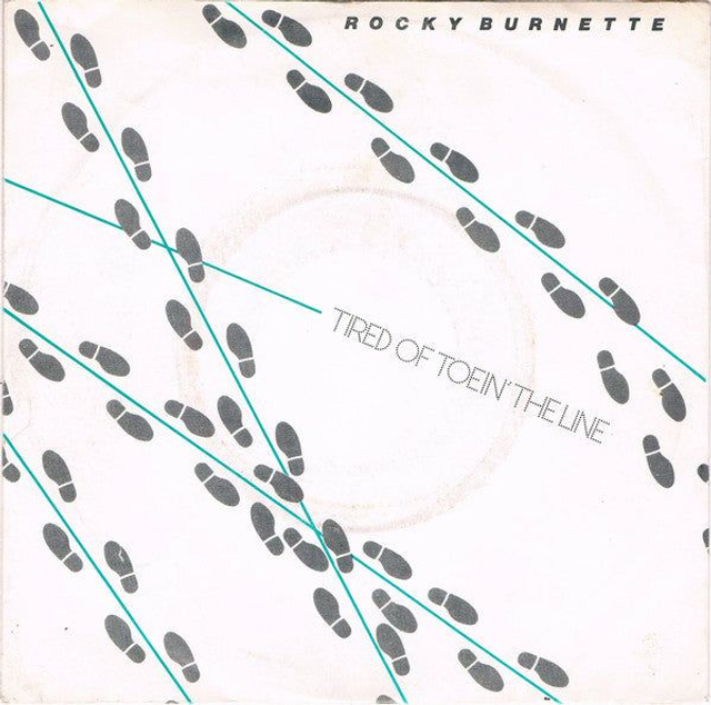 Rocky Burnette - Tired Of Toein&#039; The Line