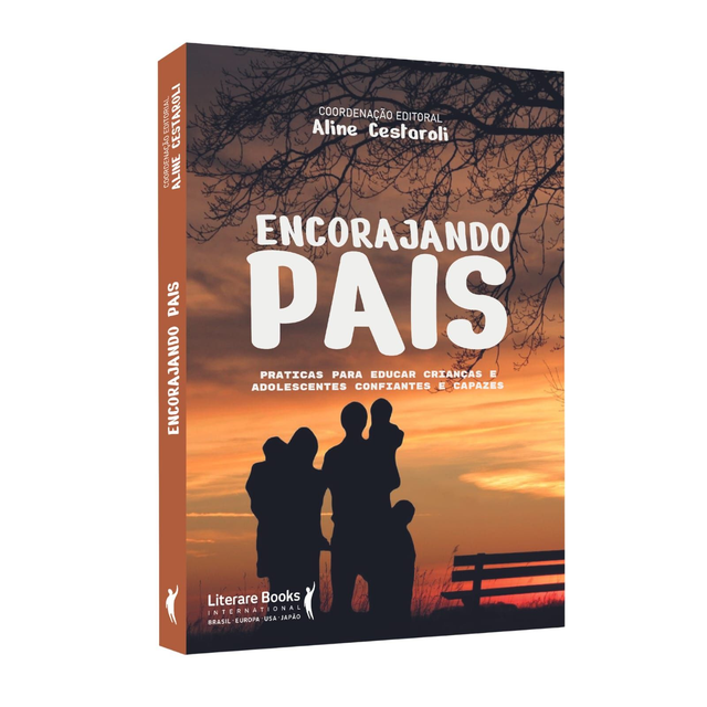 Livro Encorajando Pais: Práticas para educar crianças e adolescentes confiantes e capazes.