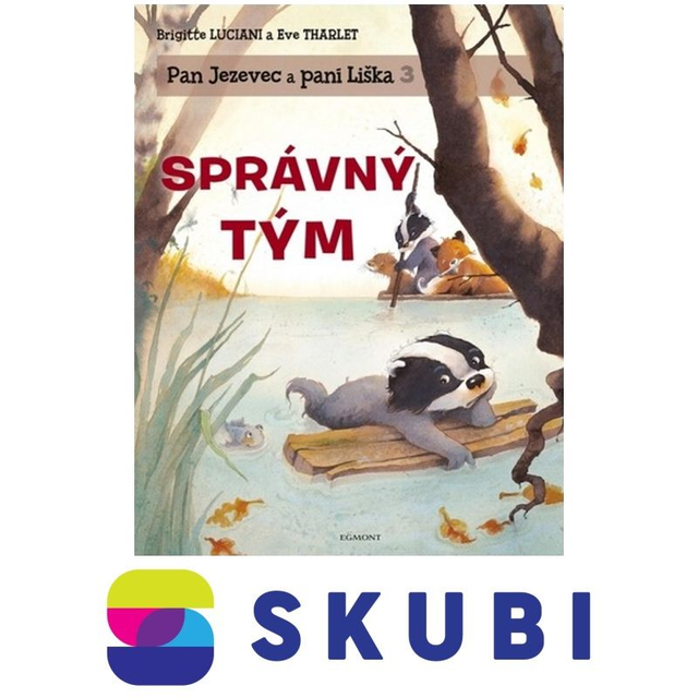 Kniha Pan Jezevec a paní Liška 3 - Správný tým - Brigitte Luciani