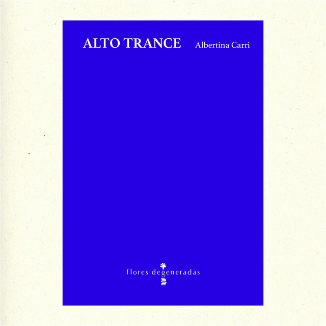 Alto trance - Albertina Carri