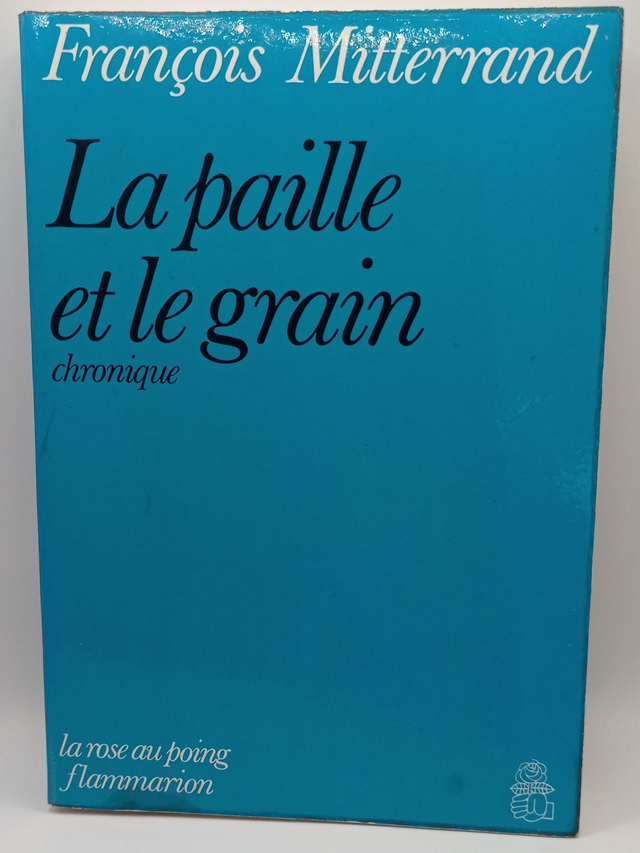 La paille et le grain de François Mitterrand