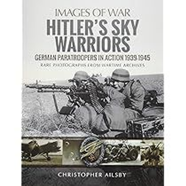 Images of War: Hitler's Sky Warriors