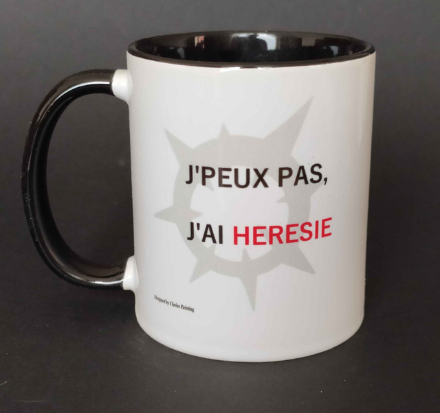 Mug J'Peux Pas J'ai Hérésie