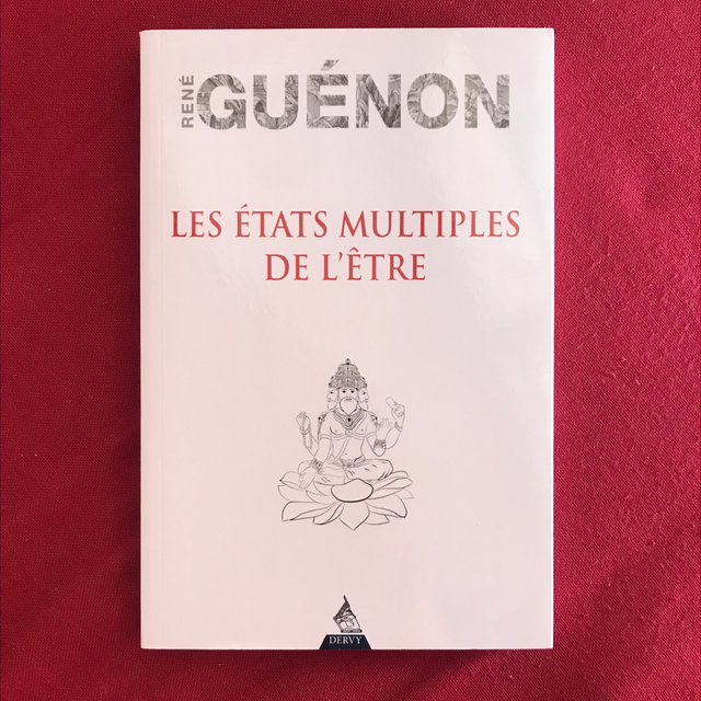 GUÉNON René - Les états multiples de l’Être