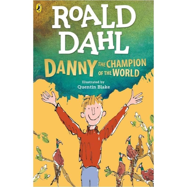 Danny The Champion Of The World - Roald Dahl 