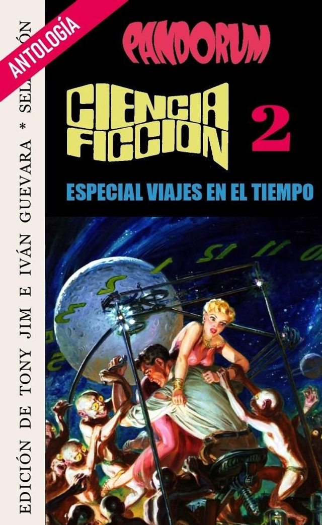 Pandorum 2 : Especial Viajes en el tiempo - Antología de relatos de ciencia ficción