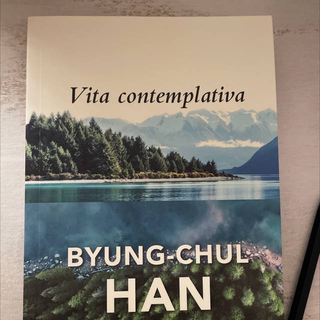 Vita Contemplativa Byung Chul Han