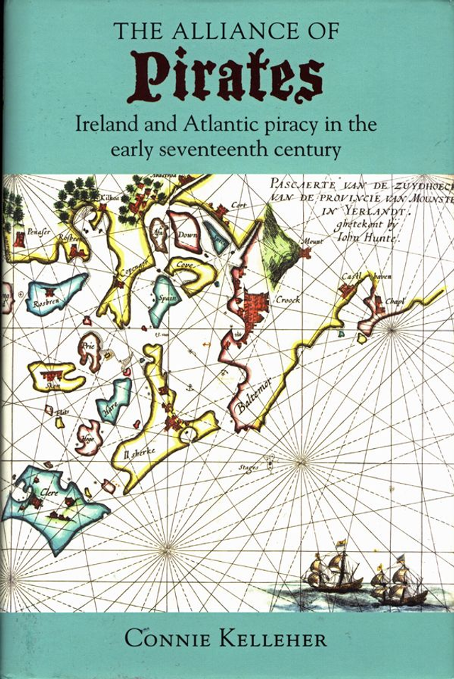 The Alliance of Pirates: Ireland and Atlantic piracy in the early seventeenth century