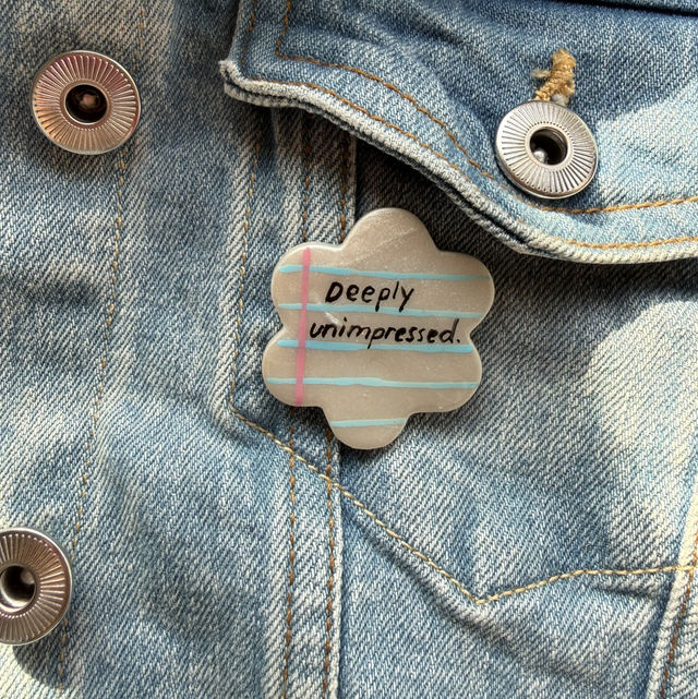 Deeply unimpressed - Sarcastic Handwritten Pin Badge